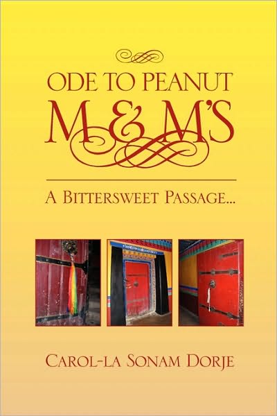 Cover for Carol-la Sonam Dorje · Ode to Peanut M &amp; M's (Taschenbuch) (2010)