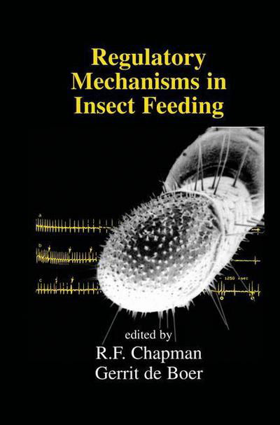 Cover for Reg F Chapman · Regulatory Mechanisms in Insect Feeding (Pocketbok) [Softcover reprint of the original 1st ed. 1995 edition] (2012)