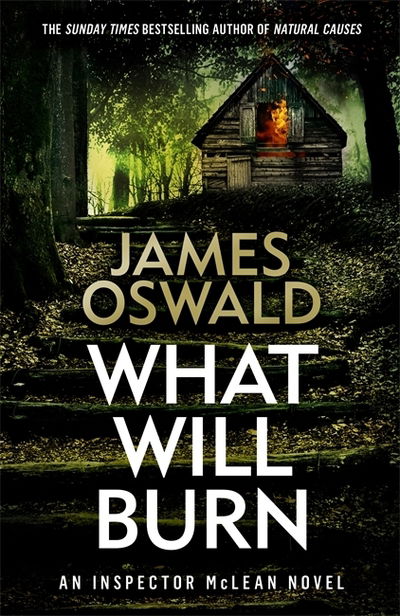 Cover for James Oswald · What Will Burn (Paperback Book) (2021)