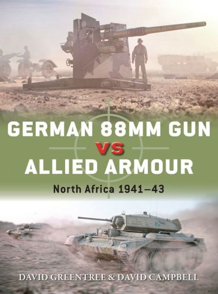 Cover for David Campbell · German 88mm Gun vs Allied Armour: North Africa 1941–43 - Duel (Paperback Book) (2021)