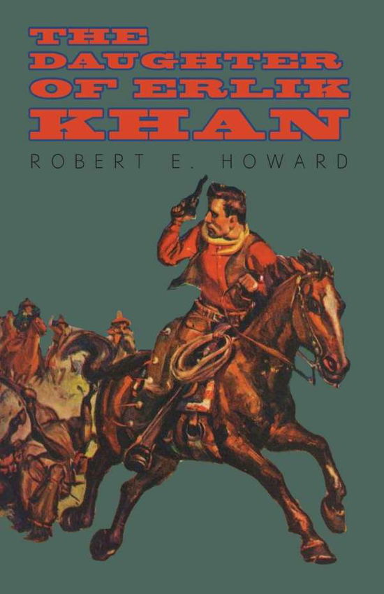 Cover for Robert E. Howard · The Daughter of Erlik Khan (Paperback Book) (2014)