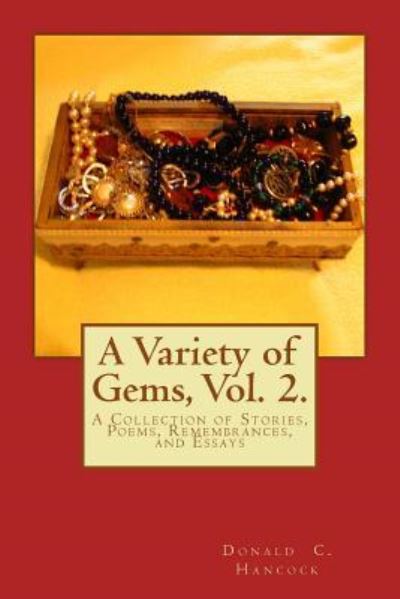 Cover for Rev Donald C Hancock · A Variety of Gems, Vol. 2.: a Collection of Stories, Poems, Remembrances, and Essays (Paperback Book) (2012)