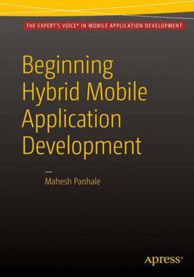 Cover for Mahesh Panhale · Beginning Hybrid Mobile Application Development (Paperback Book) [1st edition] (2015)