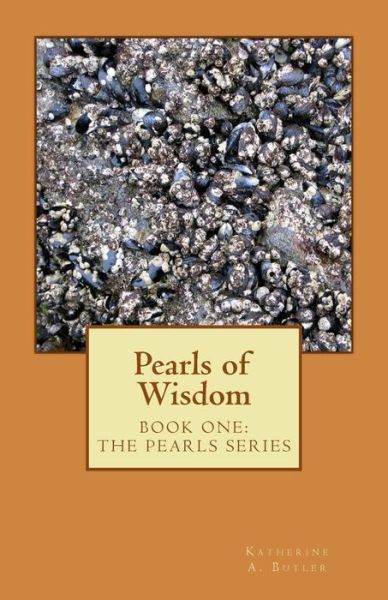 Cover for Katherine a Butler · Pearls of Wisdom (Pocketbok) (2014)