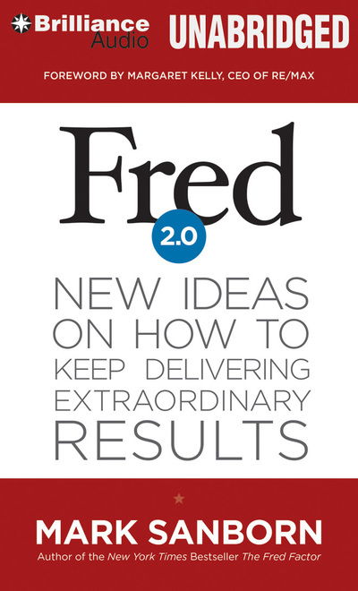 Fred 2.0 - Mark Sanborn - Music - Brilliance Audio - 9781491507155 - May 6, 2014