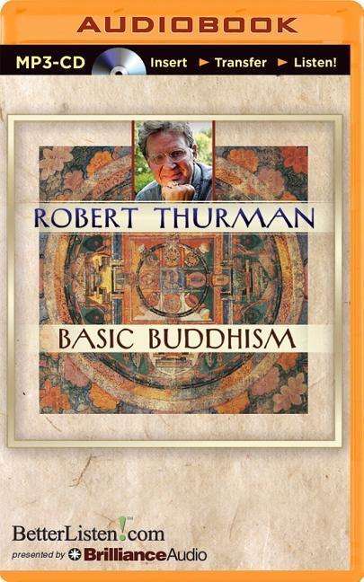 Cover for Robert Thurman · Basic Buddhism (MP3-CD) [Mp3 Una edition] (2014)