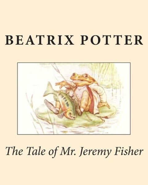 Cover for Beatrix Potter · The Tale of Mr. Jeremy Fisher (Paperback Bog) (2013)