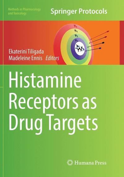 Cover for Histamine Receptors as Drug Targets - Methods in Pharmacology and Toxicology (Paperback Book) [Softcover reprint of the original 1st ed. 2017 edition] (2018)