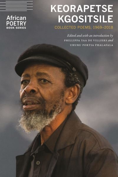 Cover for Keorapetse Kgositsile · Keorapetse Kgositsile: Collected Poems, 1969–2018 - African Poetry Book (Pocketbok) (2023)