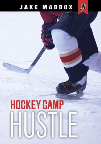Cover for Jake Maddox · Jake Maddox JV: Hockey Camp Hustle (Paperback Book) (2020)