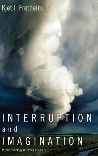 Cover for Kjetil Fretheim · Interruption and Imagination (Hardcover Book) (2016)