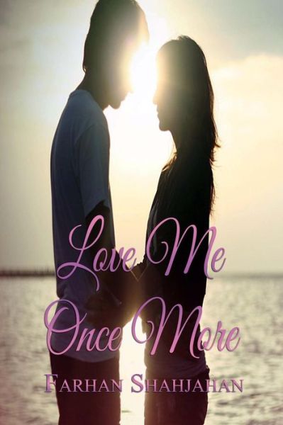 Cover for Farhan Shahjahan · Love Me Once More (Paperback Book) (2015)