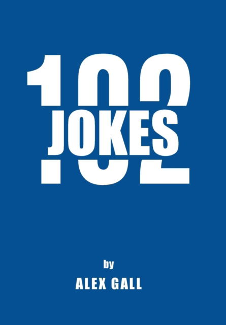 Cover for Alex Gall · Jokes 102 (Inbunden Bok) (2016)