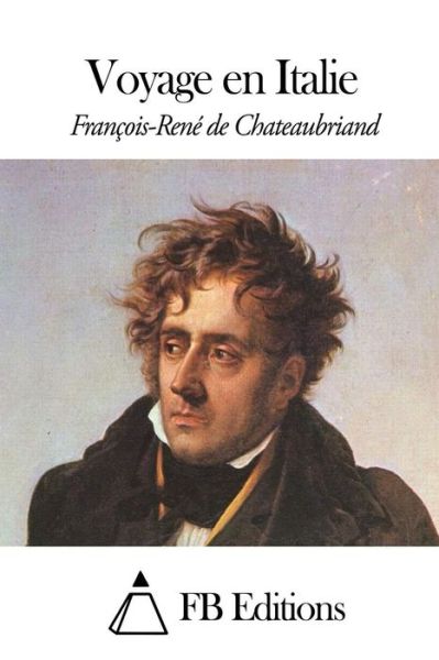 Cover for Francois Rene De Chateaubriand · Voyage en Italie (Paperback Book) (2014)