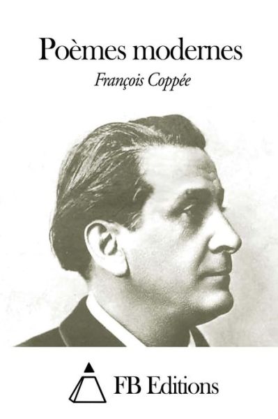 Cover for Francois Coppee · Poemes Modernes (Paperback Book) (2015)