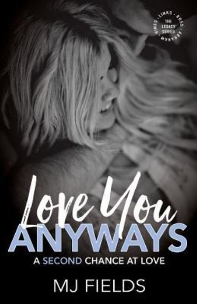 Cover for Mj Fields · Love You Anyways (Taschenbuch) (2015)