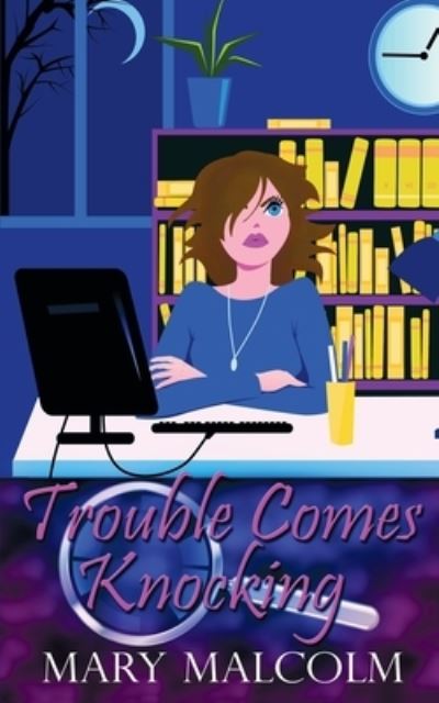 Cover for Mary Malcolm · Trouble Comes Knocking (Paperback Book) (2018)