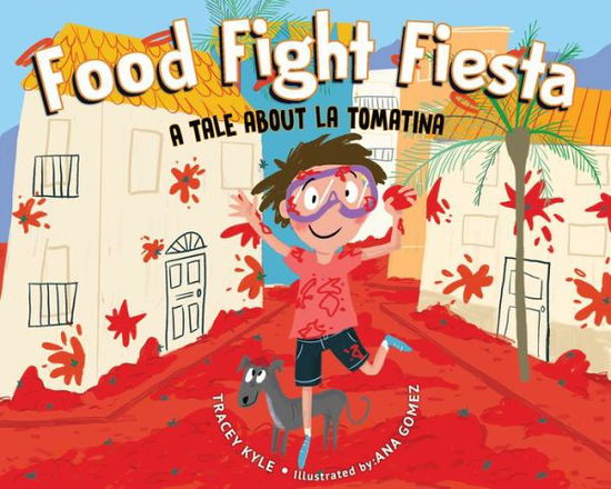 Cover for Kyle · Food Fight Fiesta (Book) (2018)