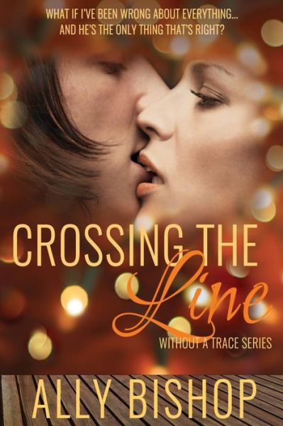 Cover for Ally Bishop · Crossing the Line (Paperback Book) (2015)