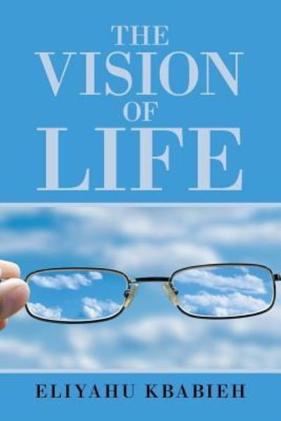 Cover for Eliyahu Kbabieh · The Vision of Life (Paperback Bog) (2016)