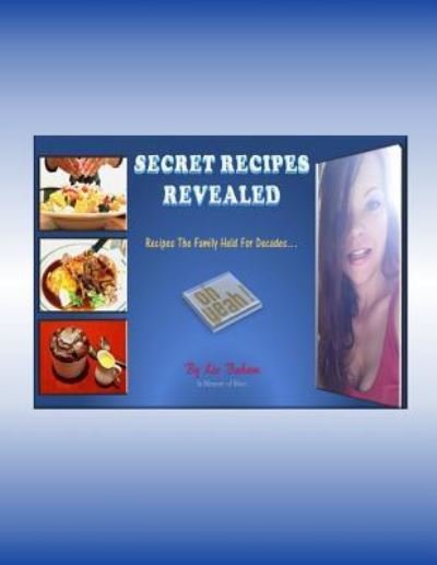 Cover for Liz Baham · Secret Recipes Revealed (Paperback Bog) (2015)