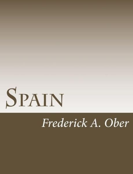 Frederick a Ober · Spain (Paperback Bog) (2015)