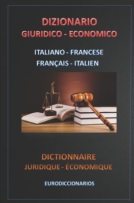 Cover for Esteban Bastida Sanchez · Dizionario Giuridico Economico Italiano Francese - Fran ais Italien (Paperback Book) (2016)