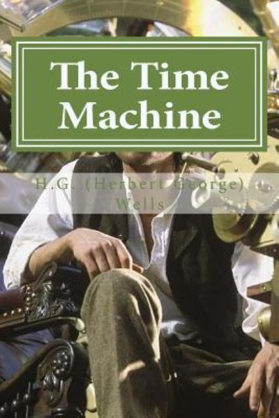 Cover for H G (Herbert George) Wells · The Time Machine (Taschenbuch) (2015)