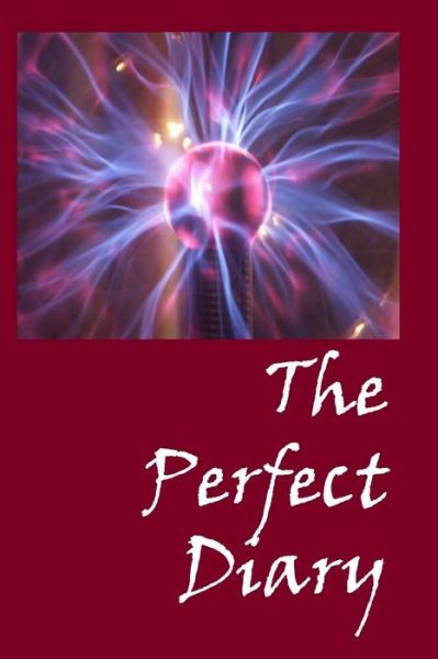 The Perfect Diary - Lazaros' Blank Books - Books - Createspace Independent Publishing Platf - 9781523727155 - January 27, 2016