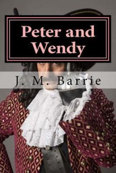 Cover for James Matthew Barrie · Peter and Wendy (Paperback Bog) (2016)