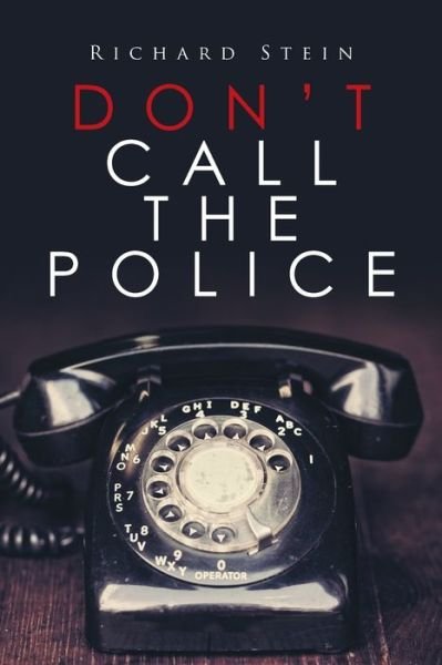 Cover for Richard Stein · Don?t Call the Police (Taschenbuch) (2016)