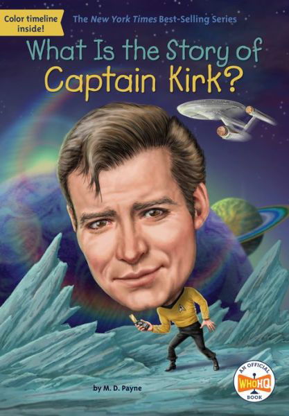 Cover for M. D. Payne · What Is the Story of Captain Kirk? - What Is the Story Of? (Hardcover Book) (2021)