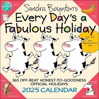 Sandra Boynton's Every Day's a Fabulous Holiday 2025 Wall Calendar - Sandra Boynton - Merchandise - Andrews McMeel Publishing - 9781524890155 - July 16, 2024