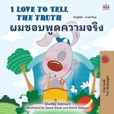 Cover for Kidkiddos Books · I Love to Tell the Truth (English Thai Bilingual Book for Kids) (Taschenbuch) (2022)