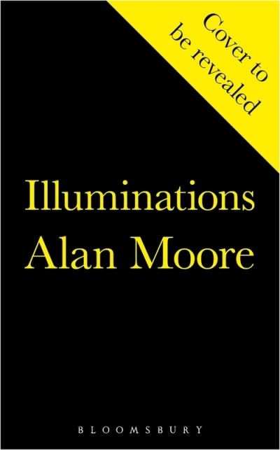 Cover for Alan Moore · Illuminations: The Top 5 Sunday Times Bestseller (Gebundenes Buch) (2022)