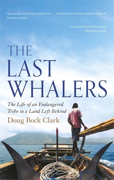 Cover for Doug Bock Clark · The Last Whalers: The Life of an Endangered Tribe in a Land Left Behind (Pocketbok) (2020)