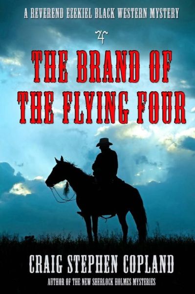 Cover for Craig Stephen Copland · The Brand of the Flying Four (Paperback Book) (2016)