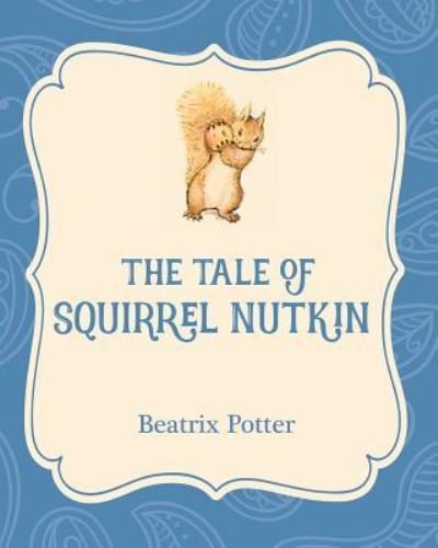 Cover for Beatrix Potter · The Tale of Squirrel Nutkin (Paperback Book) (2016)