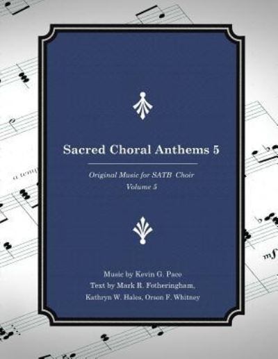 Cover for Mark R Fotheringham · Sacred Choral Anthems 5 (Paperback Book) (2016)