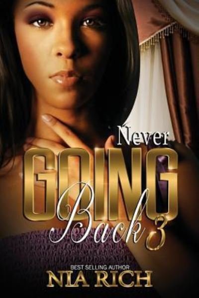 Cover for Nia Rich · Never Going Back 3 (Paperback Book) (2016)