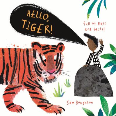 Cover for Sam Boughton · Hello, Tiger! (Board book) (2021)