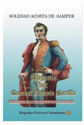 Cover for Soledad Acosta De Samper · Biografia del General Antonio Nari o-Precursor de la Independencia de Colombia (Paperback Book) (2018)