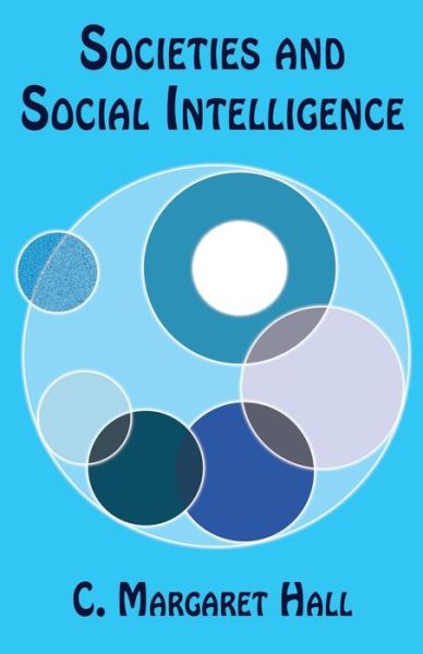 Cover for C Margaret Hall · Societies and Social Intelligence (Paperback Book) (2016)