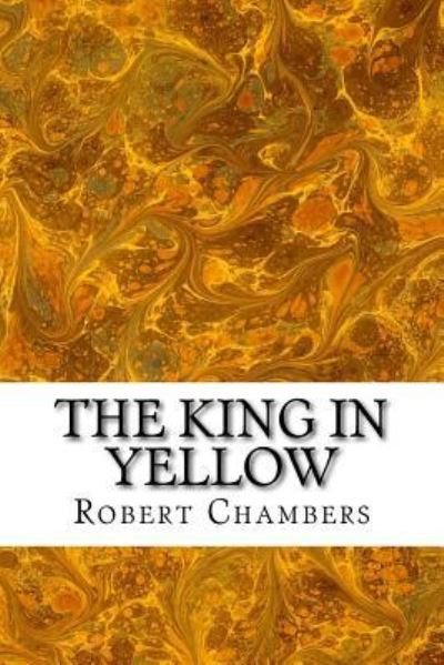 Cover for Robert William Chambers · The King in Yellow (Paperback Book) (2016)