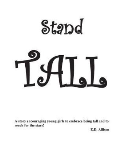Cover for E D Allison · Stand Tall (Paperback Bog) (2017)