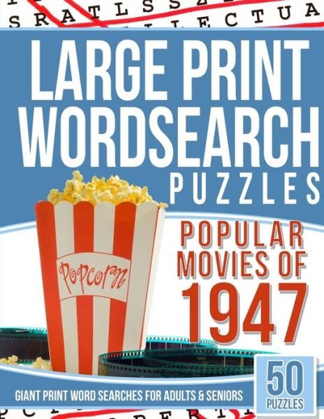 Cover for Word Search Books · Large Print Wordsearches Puzzles Popular Movies of 1947 (Paperback Book) (2016)