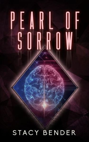 Cover for Stacy Bender · Pearl of Sorrow (Paperback Book) (2017)