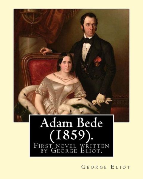 Cover for George Eliot · Adam Bede (1859).By (Paperback Book) (2017)