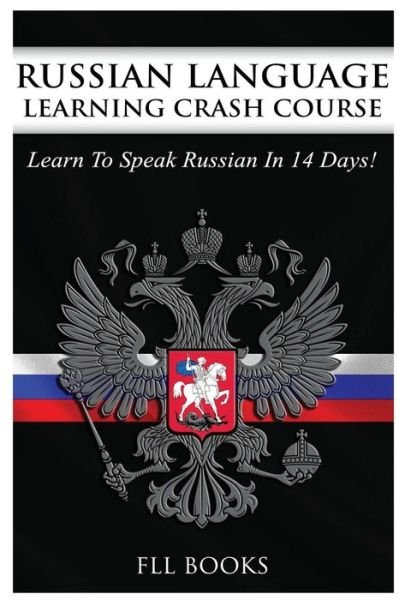 Cover for Fll Books · Russian Language Learning Crash Course (Taschenbuch) (2017)