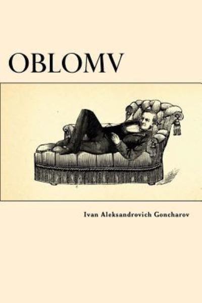 Cover for Ivan Aleksandrovich Goncharov · Oblomov (Paperback Book) (2017)